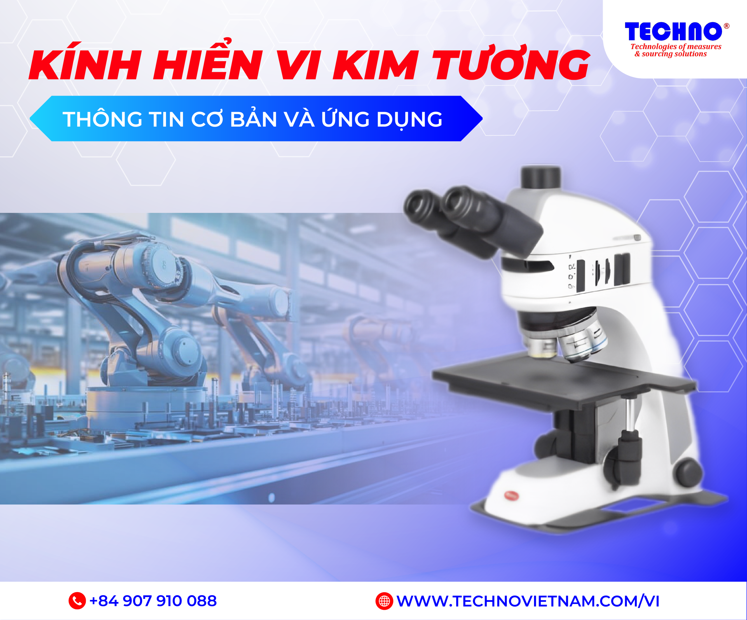 Kính hiển vi kim tương là gì? Nguyên lý và ứng dụng phổ biến