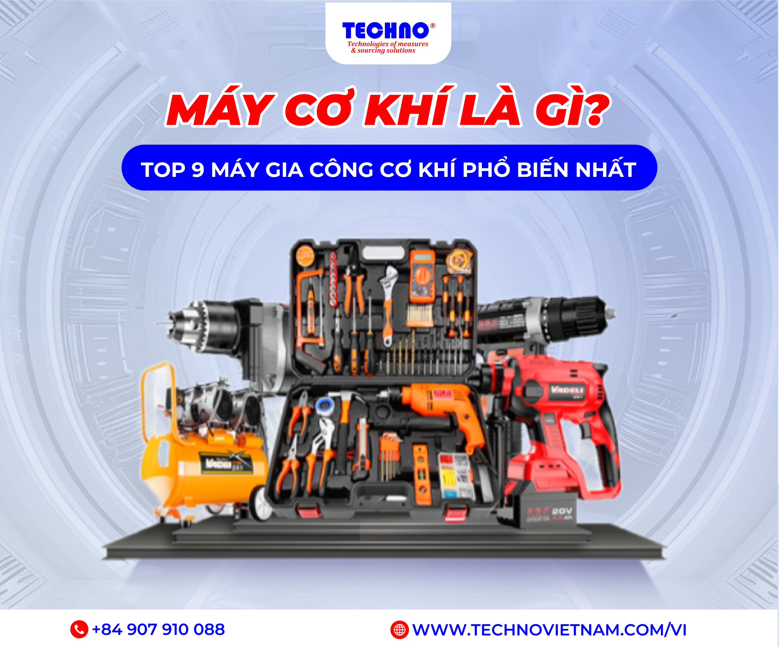 Máy cơ khí là gì? Top 9 máy gia công cơ khí phổ biến nhất