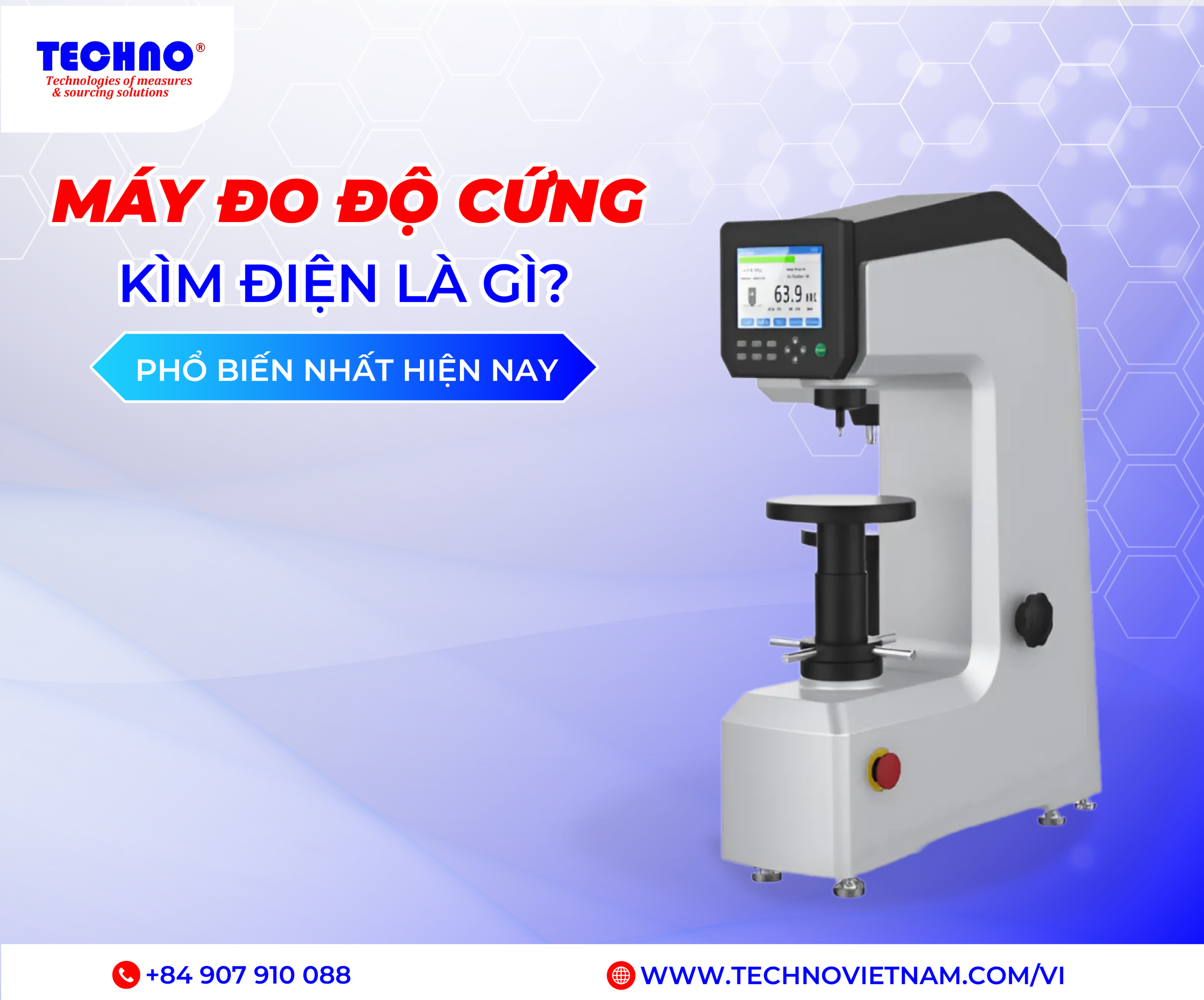 Máy đo độ cứng & Hướng dẫn sử dụng máy đo độ cứng chi tiết