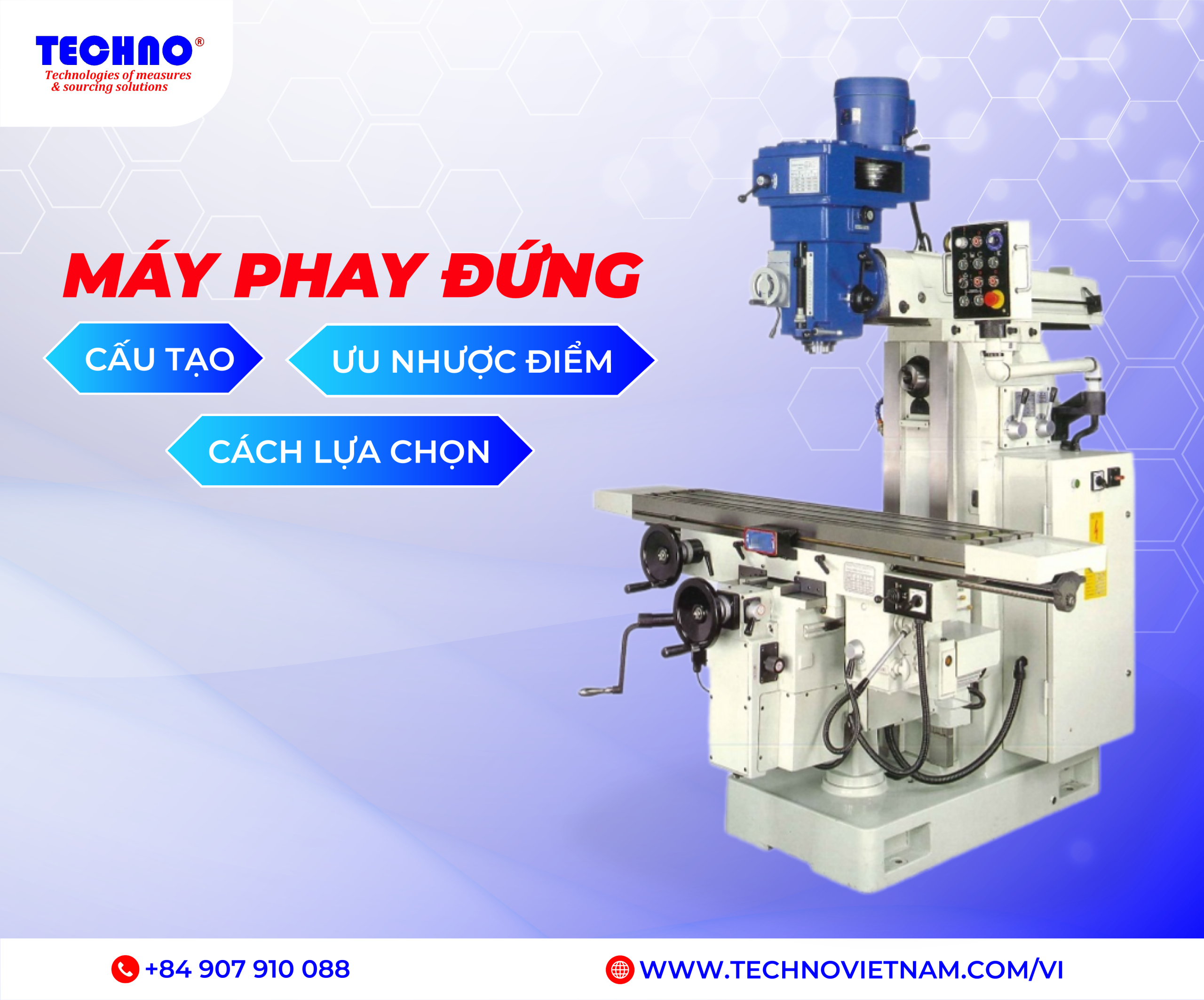 Máy phay đứng: Cấu tạo, ưu nhược điểm và cách lựa chọn