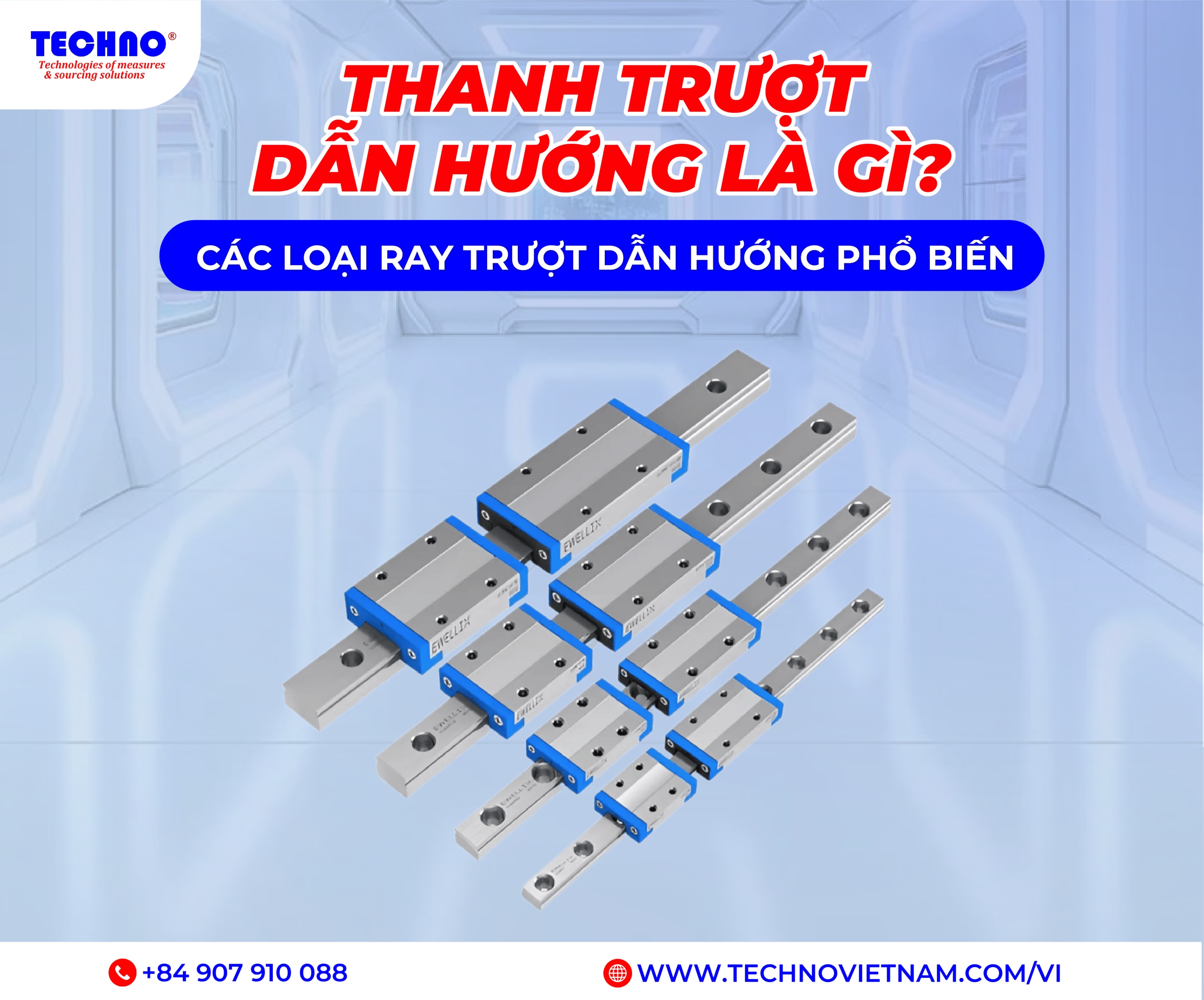 Thanh trượt dẫn hướng là gì? Các loại ray trượt dẫn hướng phổ biến