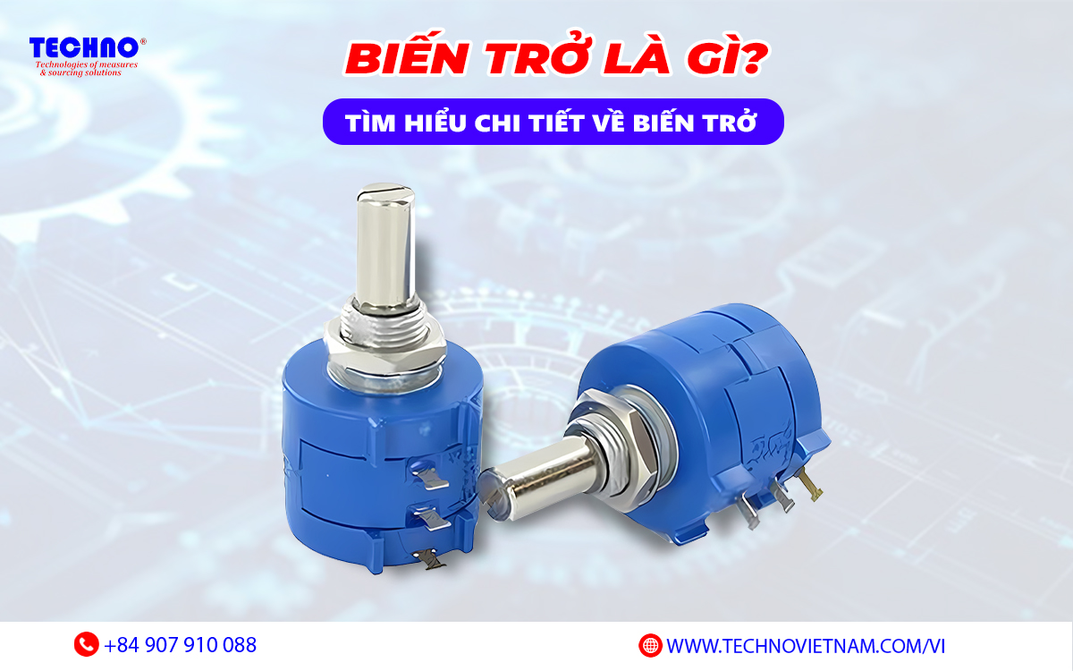 Biến trở là gì? Tìm hiểu chi tiết về Biến trở