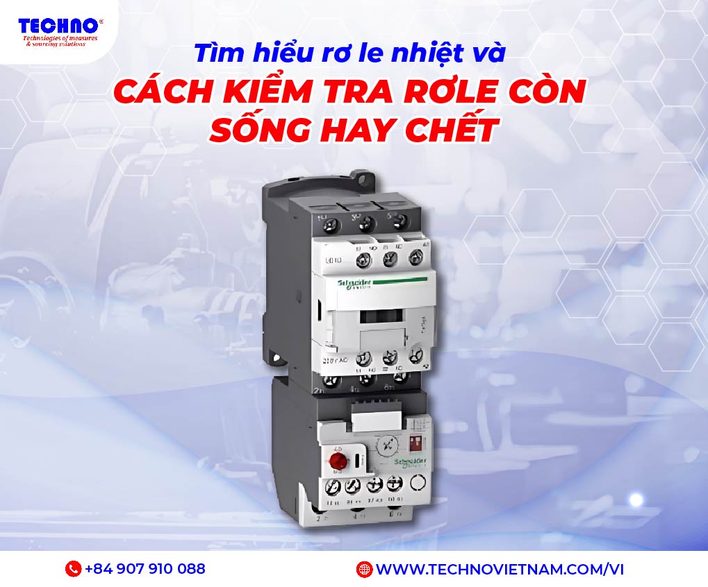 Tìm hiểu rơ le nhiệt và cách kiểm tra rơle còn sống hay chết