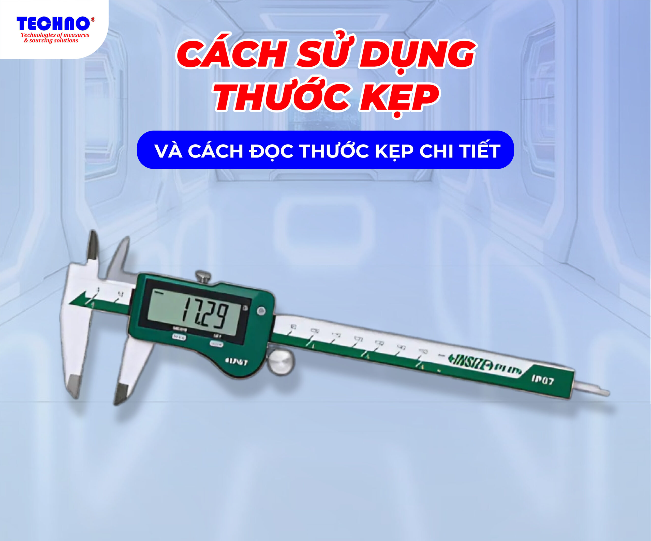 Cách sử dụng thước kẹp và cách đọc thước kẹp chi tiết