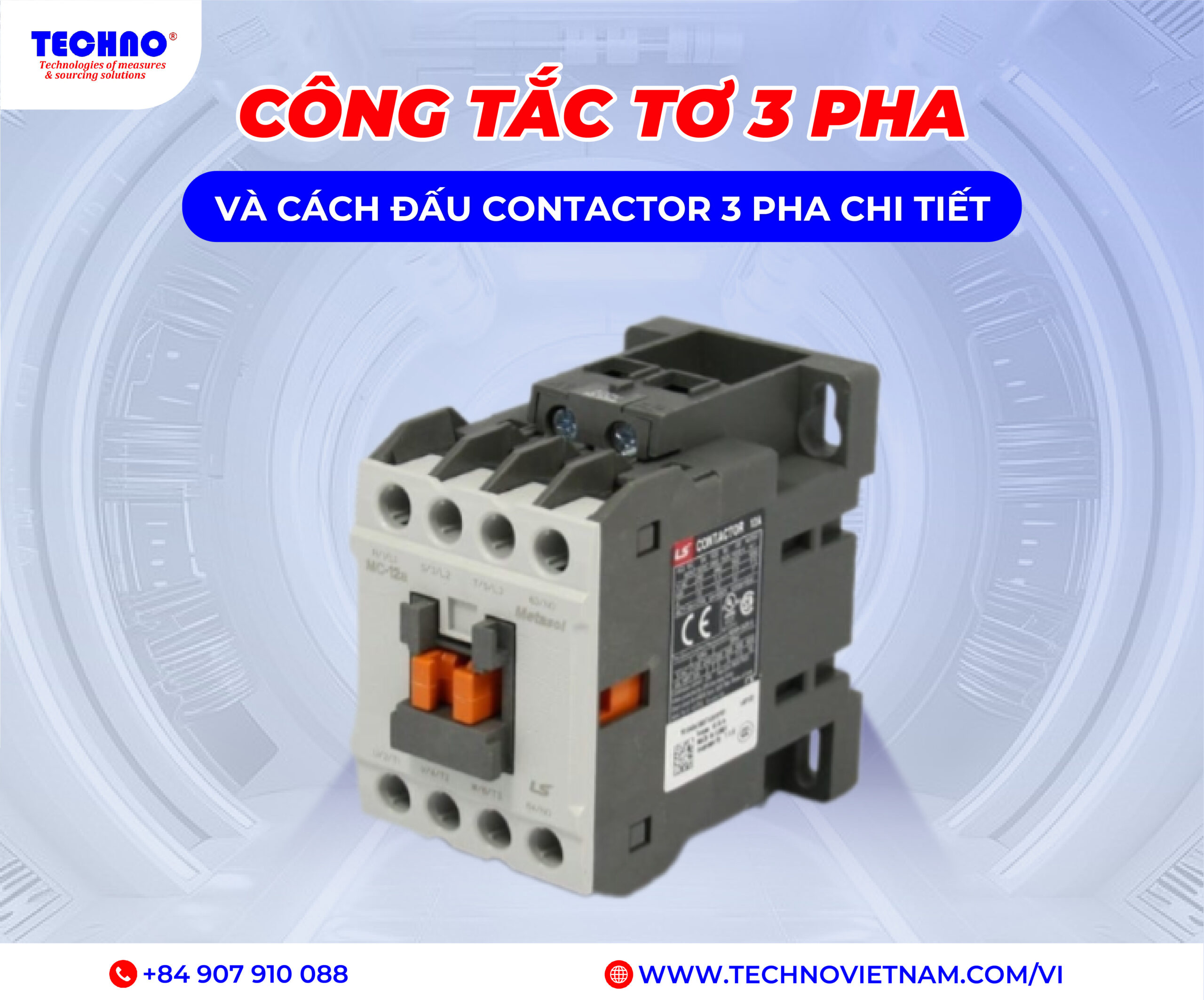 Công tắc tơ 3 pha và cách đấu contactor 3 pha chi tiết