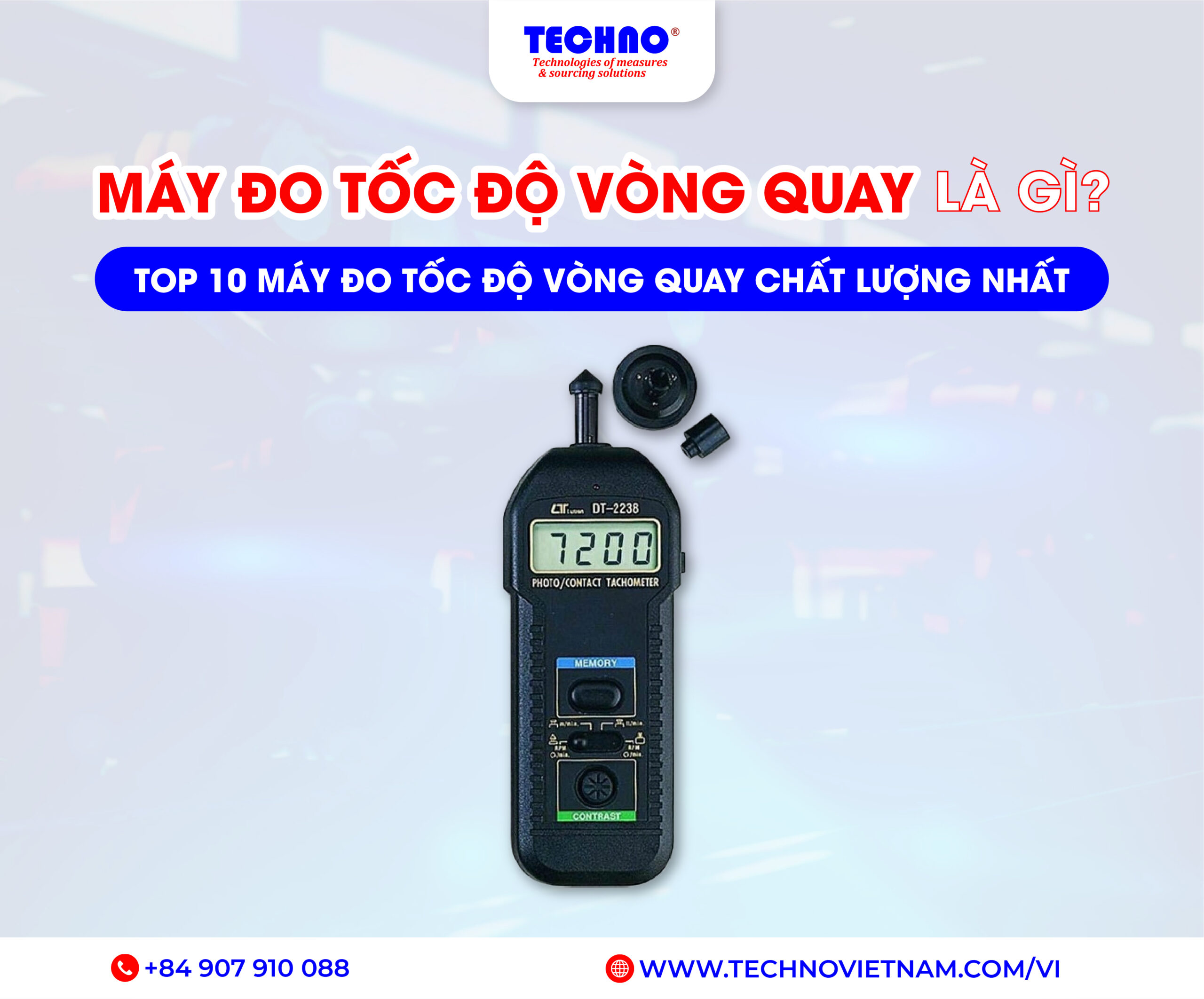 Máy đo tốc độ vòng quay là gì? Top 10 máy đo tốc độ vòng quay chất lượng nhất