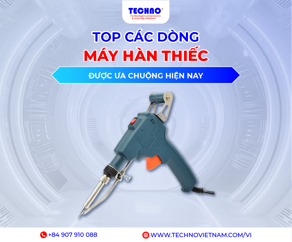 Top các dòng máy hàn thiếc được ưa chuộng hiện nay