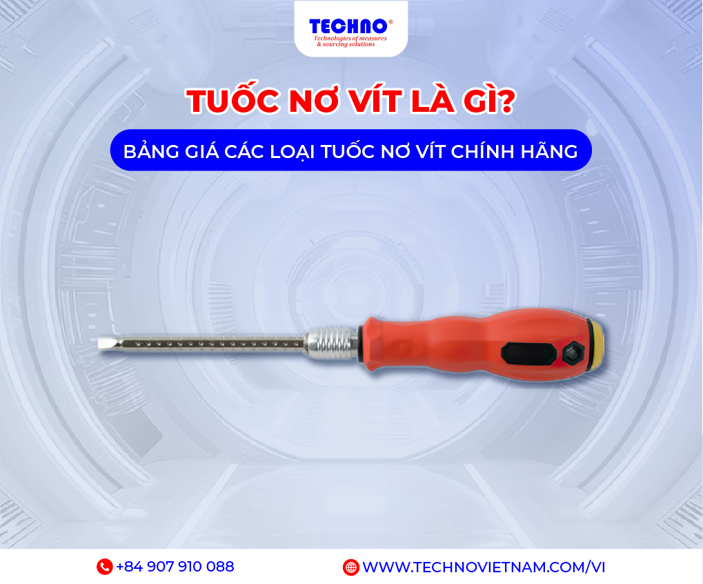 Tuốc Nơ Vít Là Gì? Bảng giá các Loại Tuốc Nơ Vít chính hãng