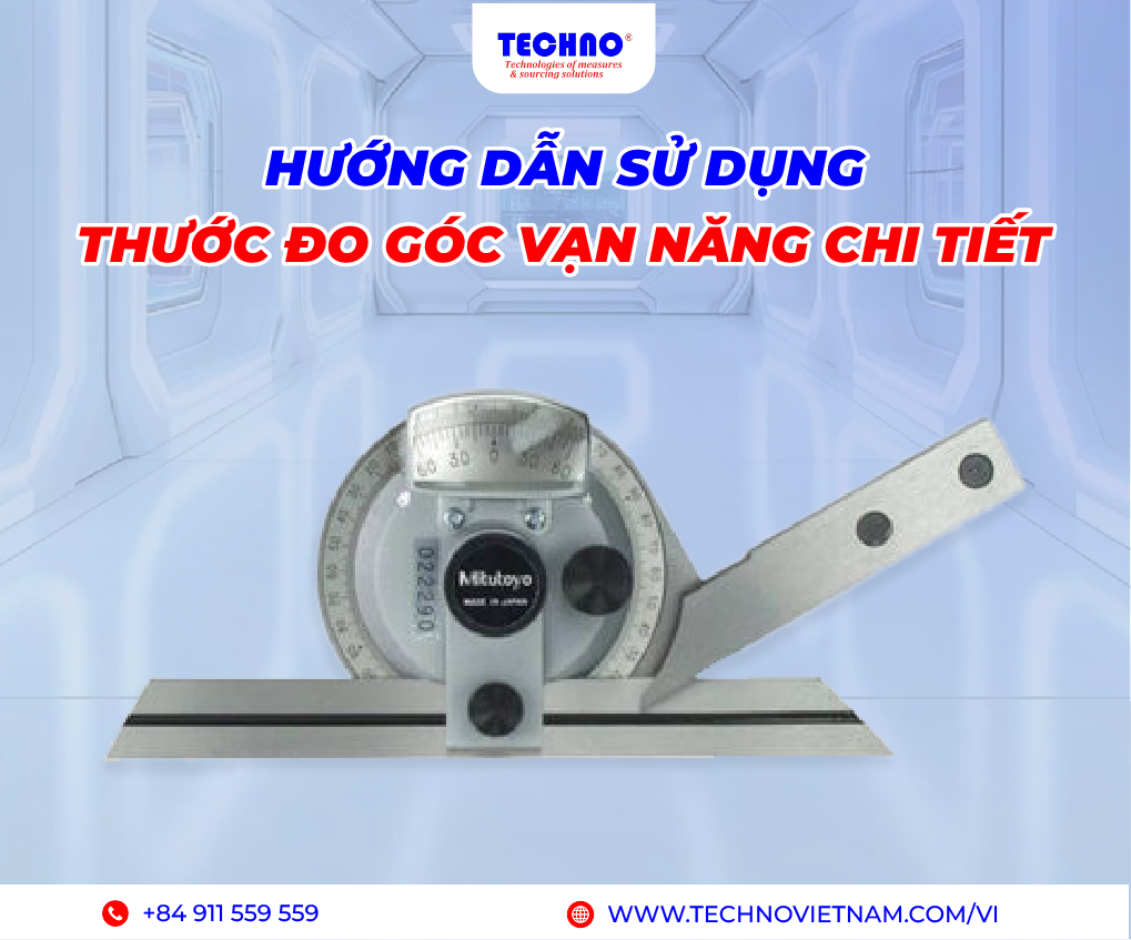 Hướng dẫn sử dụng thước đo góc vạn năng chi tiết