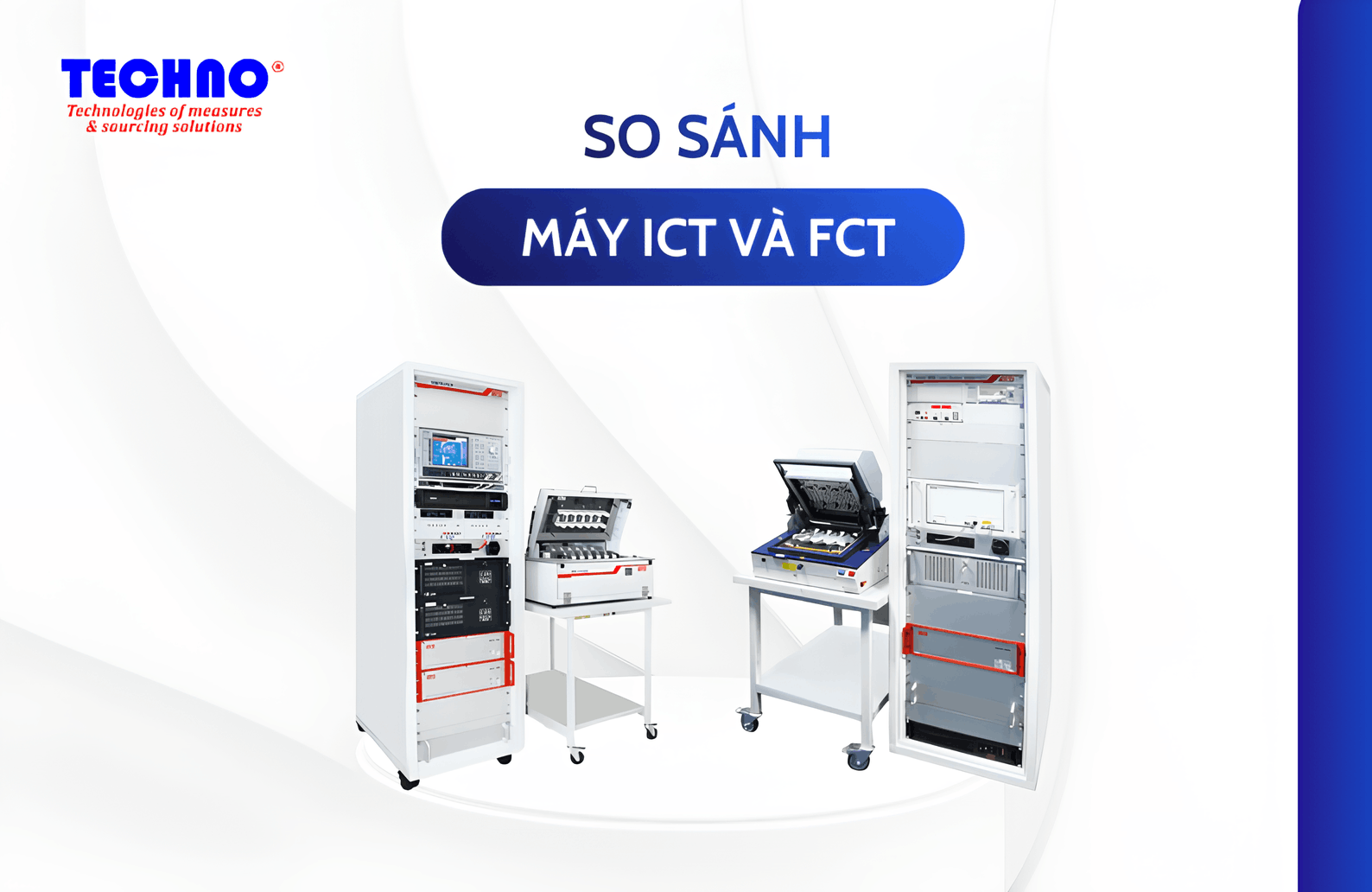 So sánh máy ICT và FCT: Giải pháp nào cho dây chuyền PCBA?