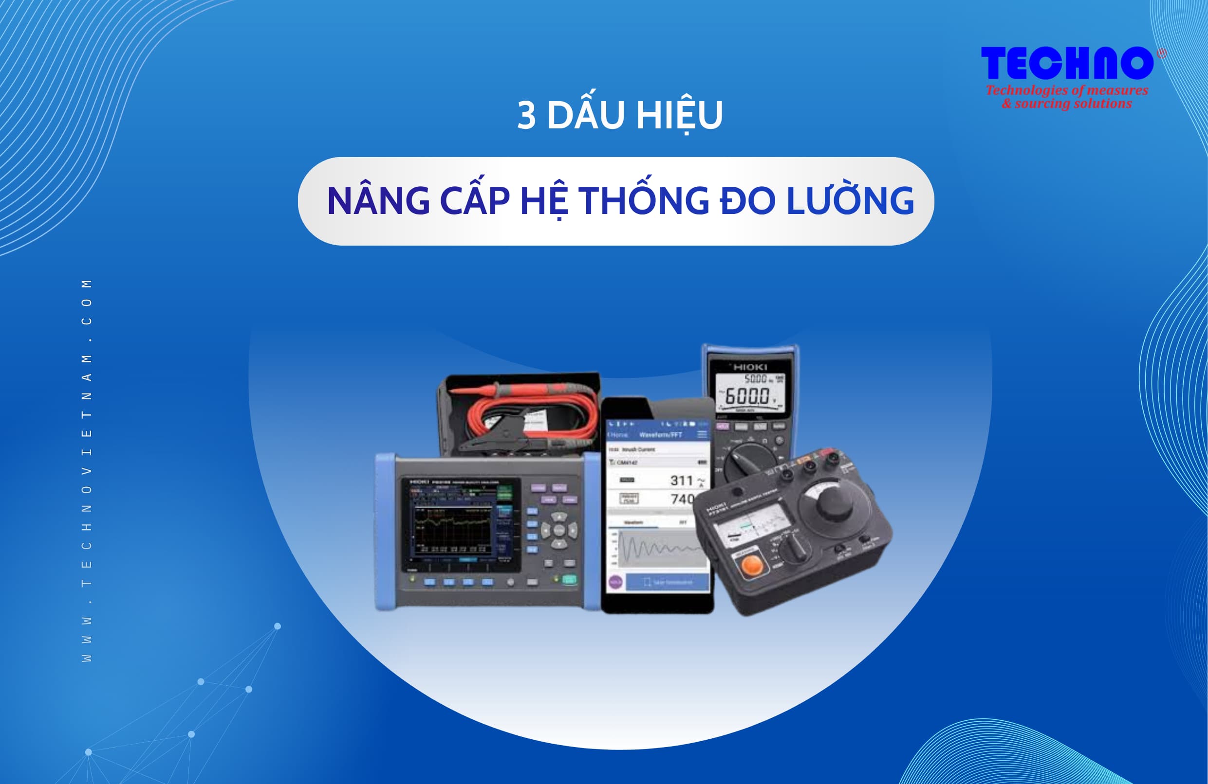 3 Dấu Hiệu Cho Thấy Đã Đến Lúc Doanh Nghiệp Cần Nâng Cấp Hệ Thống Đo Lường