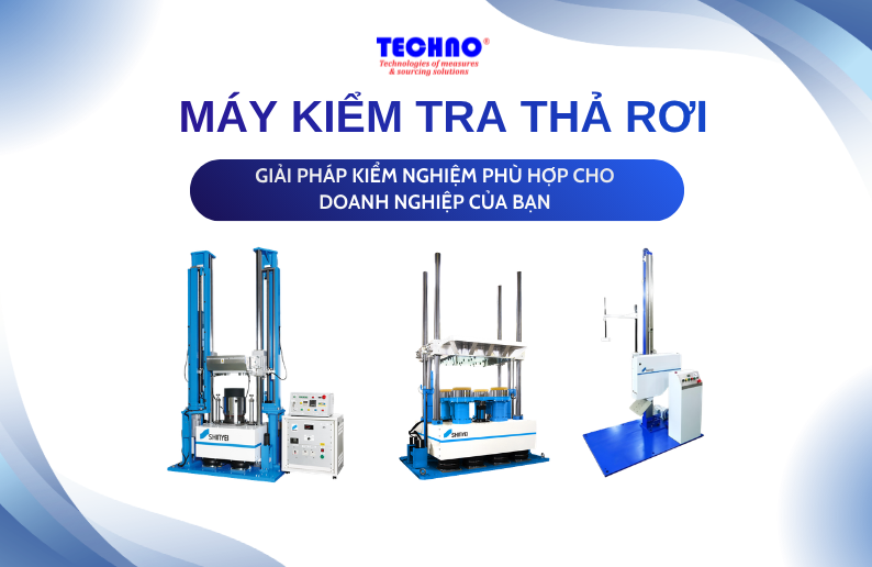 Máy kiểm tra thả rơi – Giải pháp giúp Techno kiểm soát rủi ro vận chuyển cho doanh nghiệp