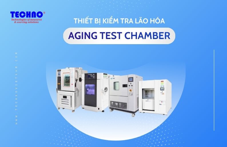 Thiết bị kiểm tra lão hóa – “Chìa khóa” chinh phục thị trường quốc tế