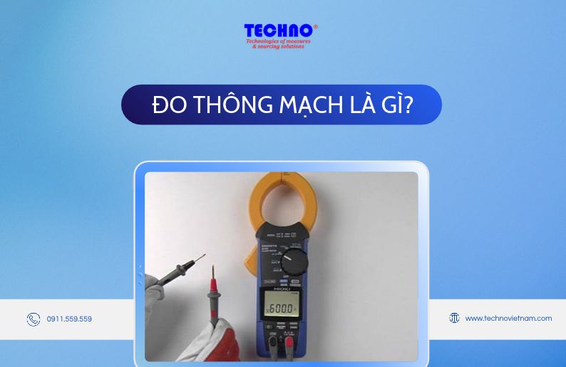 Đo thông mạch là gì? Cách kiểm tra nhanh và chuẩn xác nhất